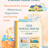 2026 Whole House Reset — Home Organization & Cleaning Guide | Instant Digital Download